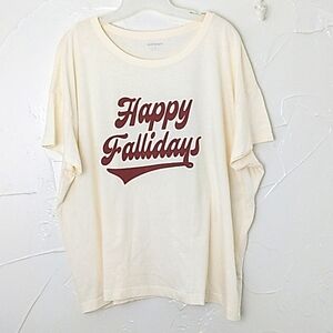 Old Navy XXL T Shirt Happy Fallidays‎ Cream Color Shirt Sleeve Crew Neck T Shirt